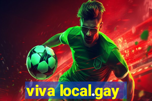 viva local.gay